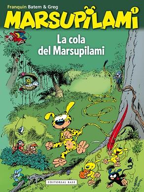MARSUPILAMI 01. LA COLA DEL MARSUPILAMI | 9788415706335 | FRANQUIN, ANDRÉ/COLLIN, LUC/GREG, MICHEL | Cooperativa Cultural Rocaguinarda