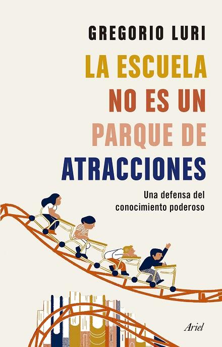 ESCUELA NO ES UN PARQUE DE ATRACCIONES, LA | 9788434431836 | LURI, GREGORIO | Cooperativa Cultural Rocaguinarda