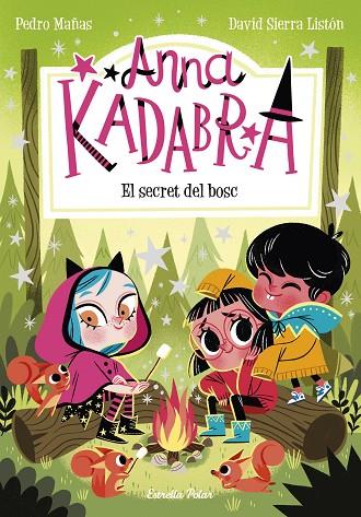 ANNA KADABRA 7. EL SECRET DEL BOSC | 9788413890302 | MAÑAS, PEDRO/SIERRA LISTÓN, DAVID | Cooperativa Cultural Rocaguinarda
