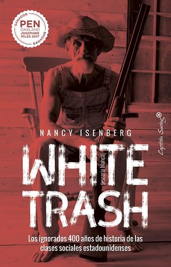 WHITE TRASH (ESCORIA BLANCA) | 9788412232479 | ISENBERG, NANCY | Cooperativa Cultural Rocaguinarda