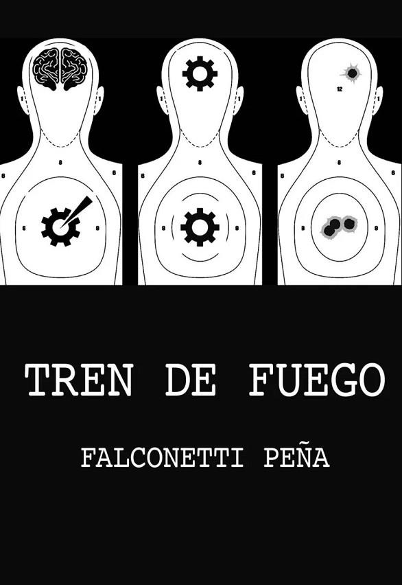 TREN DE FUEGO | 9788409567034 | PEÑA, FALCONETTI | Cooperativa Cultural Rocaguinarda