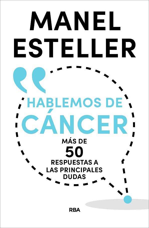 HABLEMOS DE CáNCER | 9788490569962 | ESTELLER BADOSA, MANEL | Cooperativa Cultural Rocaguinarda