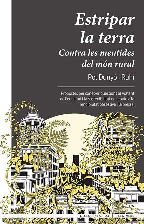 ESTRIPAR LA TERRA | 9788417925697 | DUNYÓ I RUHÍ, POL | Cooperativa Cultural Rocaguinarda