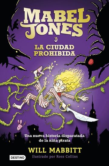 MABEL JONES Y LA CIUDAD PROHIBIDA | 9788408167570 | WILL MABBITT | Cooperativa Cultural Rocaguinarda