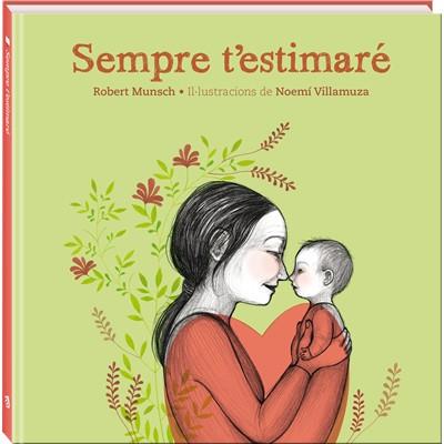 SEMPRE T'ESTIMARÉ | 9788494154447 | MUNSCH, ROBERT | Cooperativa Cultural Rocaguinarda