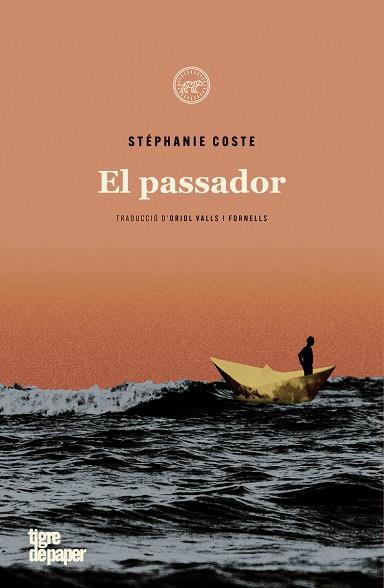 PASSADOR, EL | 9788418705205 | COSTE, STÉPHANE | Cooperativa Cultural Rocaguinarda