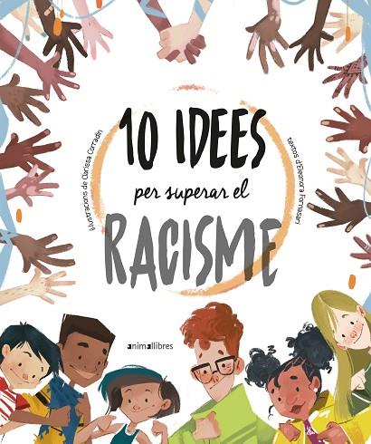10 IDEES PER SUPERAR EL RACISME | 9788418592317 | ELEONORA FORNASARI | Cooperativa Cultural Rocaguinarda
