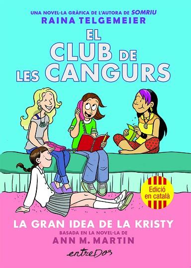 CLUB DE LES CANGURS, EL (VOL. 1). LA GRAN IDEA DE LA KRISTY | 9791387878214 | MARTIN, ANN M. | Cooperativa Cultural Rocaguinarda