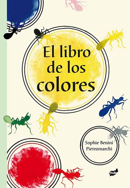 LIBRO DE LOS COLORES, EL | 9788415357537 | BENINI PIETROMARCHI, SOPHIE | Cooperativa Cultural Rocaguinarda