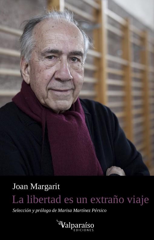 LA LIBERTAD ES UN EXTRAÑO VIAJE | 9788417096304 | MARGARIT CONSARNAU, JOAN | Cooperativa Cultural Rocaguinarda