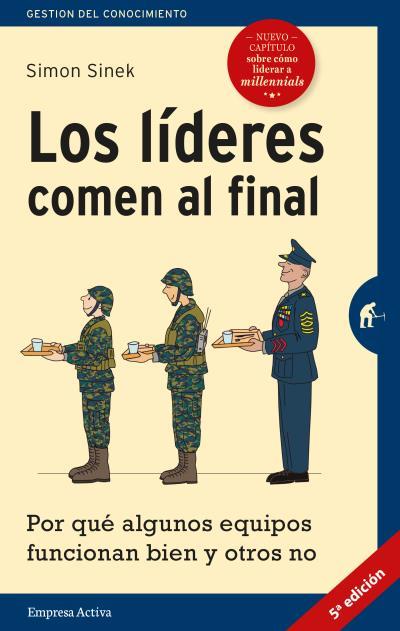 LÍDERES COMEN AL FINAL (EDICIÓN REVISADA), LOS | 9788492921799 | SINEK, SIMON | Cooperativa Cultural Rocaguinarda