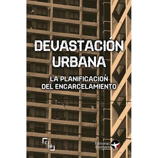 DEVASTACIÓN URBANA | 9789569261633 | SOLIDARITY; FINLAYSON, JAMES | Cooperativa Cultural Rocaguinarda