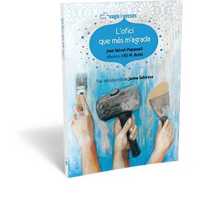 L'OFICI QUE MÉS M'AGRADA | 9788494175732 | SALVAT-PAPASSEIT, JOAN | Cooperativa Cultural Rocaguinarda