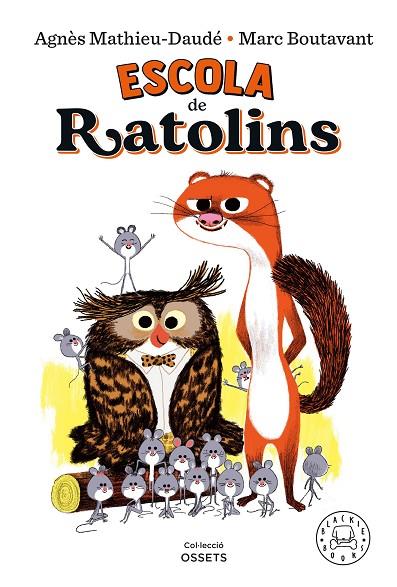 ESCOLA DE RATOLINS | 9788418733161 | MATHIEU-DAUDÉ, AGNÈS | Cooperativa Cultural Rocaguinarda