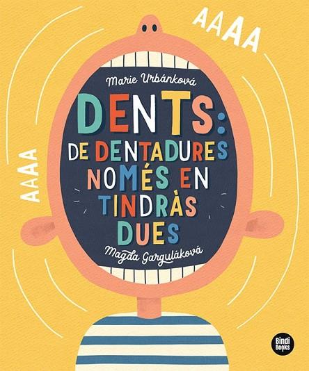 DENTS: DE DENTADURES, NOMÉS EN TINDRÀS DUES! | 9788418288791 | GARGULÁKOVÁ, MAGDA | Cooperativa Cultural Rocaguinarda