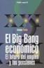 BIG BANG ECONOMICO, EL | 9788436811124 | PULIDO SAN ROMAN, ANTONIO | Cooperativa Cultural Rocaguinarda
