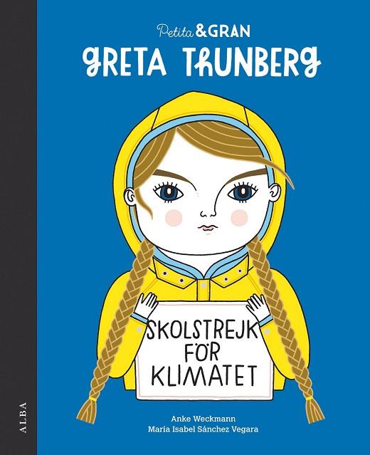 PETITA & GRAN GRETA THUNBERG | 9788490656778 | SÁNCHEZ VEGARA, MARÍA ISABEL | Cooperativa Cultural Rocaguinarda