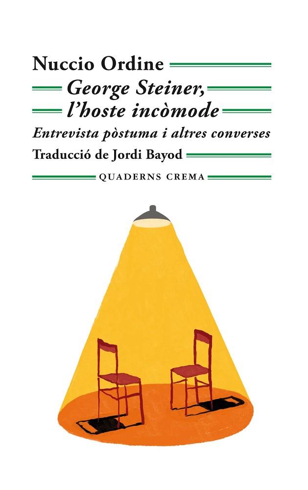 GEORGE STEINER, L'HOSTE INCÒMODE | 9788477276760 | ORDINE, NUCCIO | Cooperativa Cultural Rocaguinarda