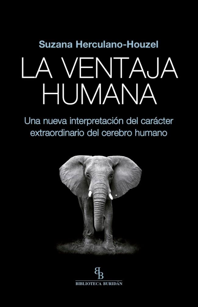 VENTAJA HUMANA, LA | 9788416995677 | HERCULANO-HOUZEL, SUZANA | Cooperativa Cultural Rocaguinarda