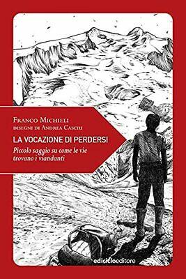 VOCAZIONE DI PERDERSI, LA | 9788865493847 | Cooperativa Cultural Rocaguinarda