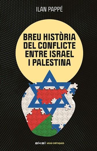 BREU HISTÒRIA DEL CONFLICTE ENTRE ISRAEL I PALESTINA | 9788446057512 | PAPPE, ILAN | Cooperativa Cultural Rocaguinarda