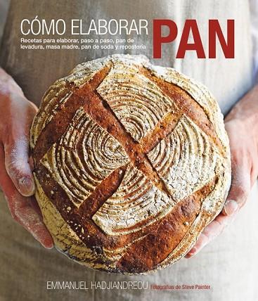 CÓMO ELABORAR PAN | 9788415053408 | HADJIANDREOU, EMMANUEL | Cooperativa Cultural Rocaguinarda