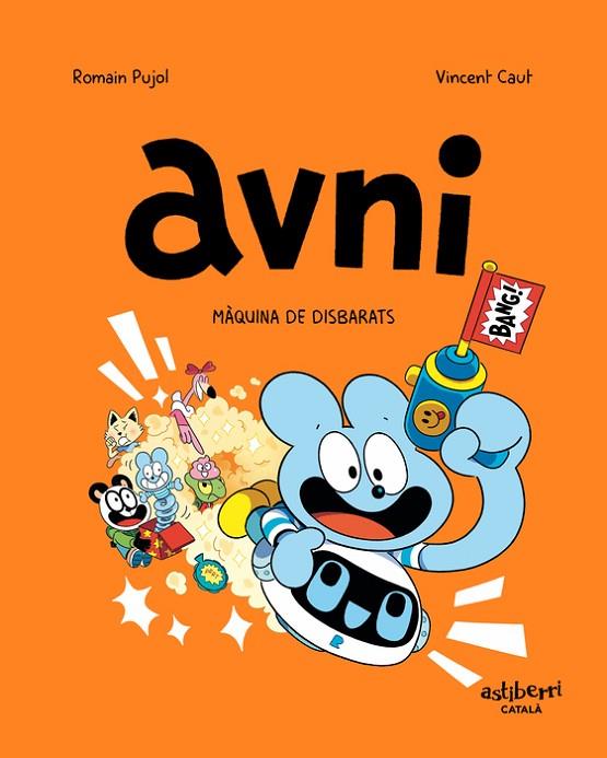 AVNI 7. MÀQUINA DE DISBARATS | 9788419670526 | PUJOL, ROMAIN/CAUT, VINCENT | Cooperativa Cultural Rocaguinarda