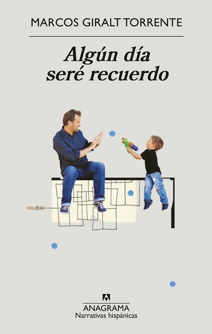 ALGÚN DÍA SERÉ RECUERDO | 9788433901910 | GIRALT TORRENTE, MARCOS | Cooperativa Cultural Rocaguinarda