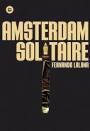 AMSTERDAM SOLITAIRE | 9788483431283 | LALANA JOTSA, FERNANDO | Cooperativa Cultural Rocaguinarda