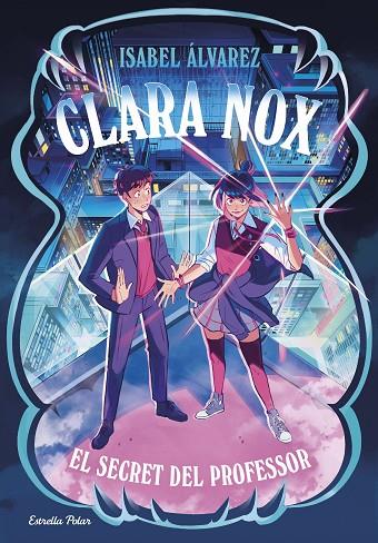 CLARA NOX 2. EL SECRET DEL PROFESSOR | 9791387903473 | ÁLVAREZ, ISABEL | Cooperativa Cultural Rocaguinarda