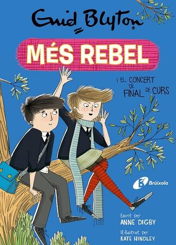 NENA MÉS REBEL I EL CONCERT DE FINAL DE CURS. NENA MÉS REBEL 8 | 9788499063485 | BLYTON, ENID/DIGBY, ANNE | Cooperativa Cultural Rocaguinarda