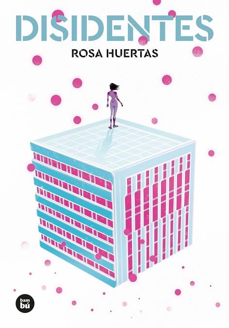 DISIDENTES | 9788483437988 | HUERTAS, ROSA | Cooperativa Cultural Rocaguinarda