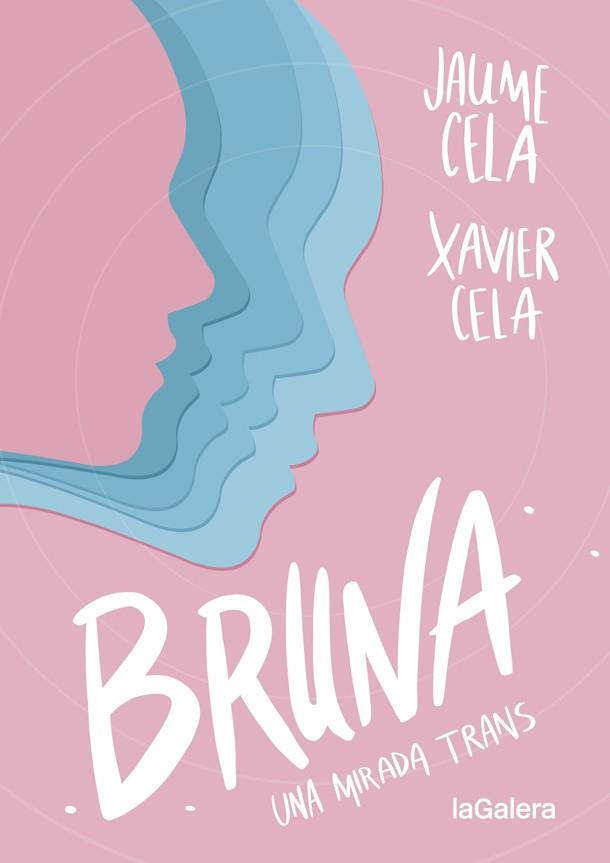 BRUNA | 9788424670412 | CELA, JAUME; CELA, XAVIER | Cooperativa Cultural Rocaguinarda