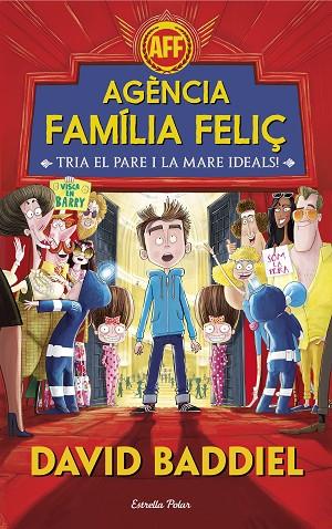 AGÈNCIA FAMÍLIA FELIÇ | 9788491372943 | DAVID BADDIEL | Cooperativa Cultural Rocaguinarda