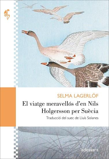 VIATGE MERAVELLÓS D’EN NILS HOLGERSSON PER SUÈCIA, EL  | 9788416948406 | LAGERLÖF, SELMA | Cooperativa Cultural Rocaguinarda