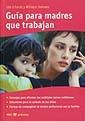 GUIA PARA MADRES QUE TRABAJAN | 9788479015107 | ERHARDT, UTE/ HOHNEM, WILHELM | Cooperativa Cultural Rocaguinarda