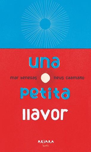 PETITA LLAVOR, UNA | 9788417440770 | BENEGAS, MAR | Cooperativa Cultural Rocaguinarda