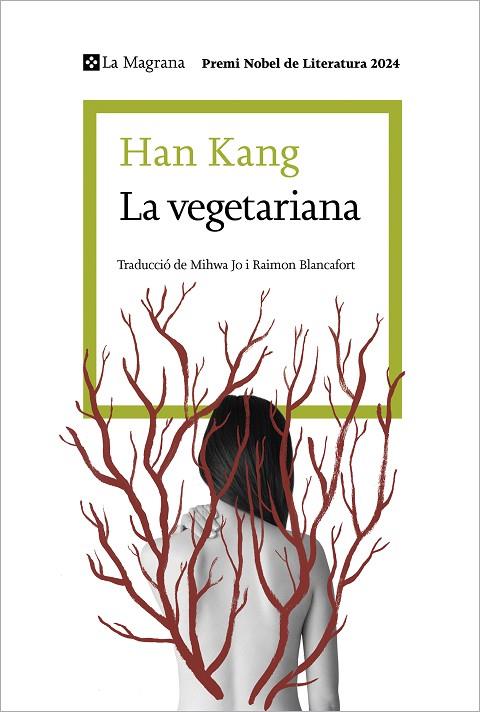 VEGETARIANA, LA (EDICIÓ EN CATALÀ) | 9788410009059 | KANG, HAN | Cooperativa Cultural Rocaguinarda