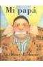 MI PAPA | 9789681664435 | BROWNE, ANTHONY | Cooperativa Cultural Rocaguinarda