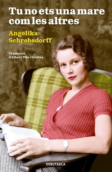 TU NO ETS UNA MARE COM LES ALTRES | 9788418132414 | SCHROBSDORFF, ANGELIKA | Cooperativa Cultural Rocaguinarda