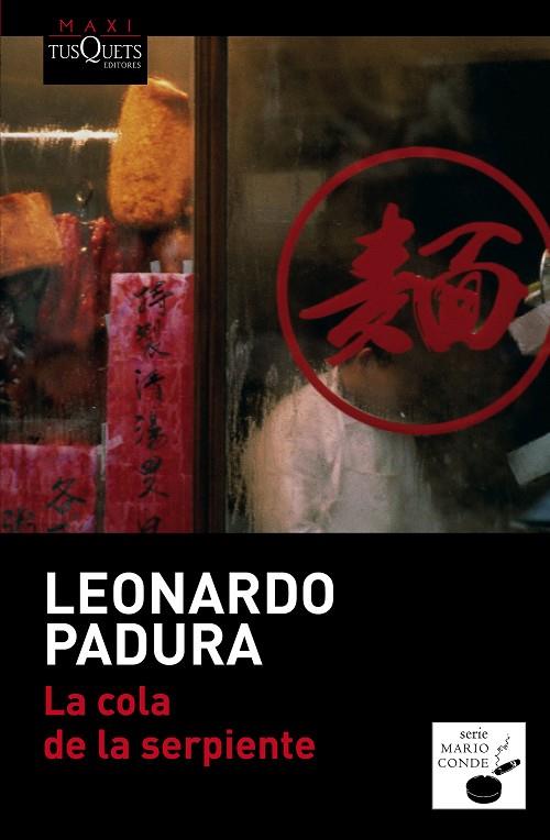 COLA DE LA SERPIENTE, LA | 9788490660676 | PADURA, LEONARDO | Cooperativa Cultural Rocaguinarda