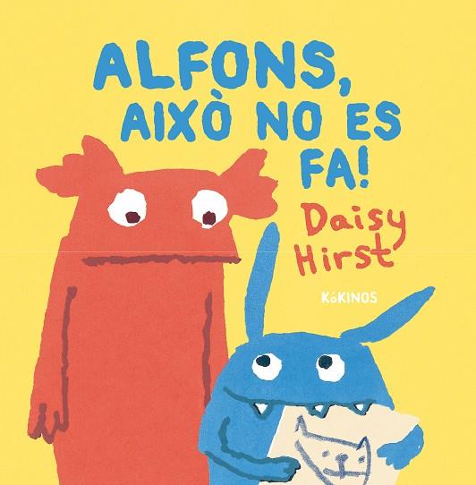 ALFONS, AIXÒ NO ES FA! | 9788419475497 | HIRST, DAISY | Cooperativa Cultural Rocaguinarda