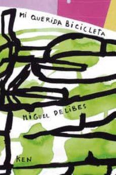 MI QUERIDA BICICLETA | 9788493671693 | DELIBES, MIGUEL | Cooperativa Cultural Rocaguinarda