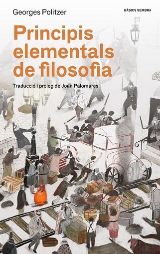 PRINCIPIS ELEMENTALS DE FILOSOFIA | 9788416698479 | POLITZER, GEORGES | Cooperativa Cultural Rocaguinarda