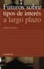 FUTUROS SOBRE TIPOS DE INTERES A LARGO PLAZO | 9788436811933 | SOLDEVILA, EMILIO | Cooperativa Cultural Rocaguinarda