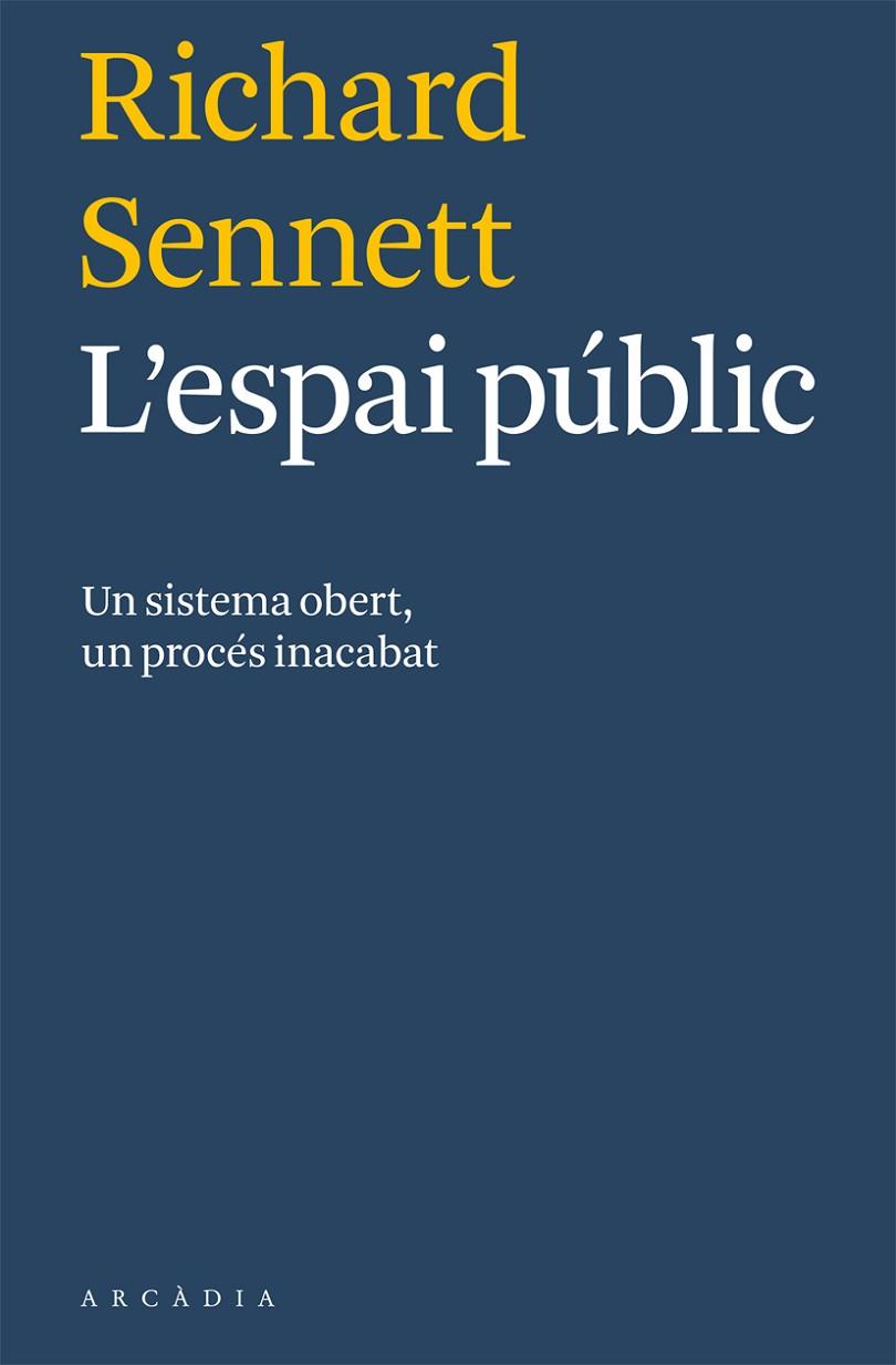 ESPAI PÚBLIC, L' | 9788494232718 | SENNETT, RICHARD | Cooperativa Cultural Rocaguinarda