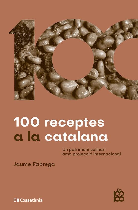 100 RECEPTES A LA CATALANA | 9788413564449 | FÀBREGA COLOM, JAUME | Cooperativa Cultural Rocaguinarda