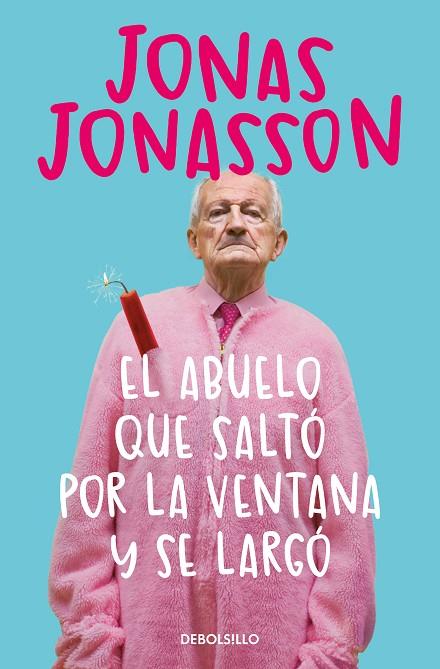 EL ABUELO QUE SALTÓ POR LA VENTANA Y SE LARGÓ | 9788466377775 | JONASSON, JONAS | Cooperativa Cultural Rocaguinarda