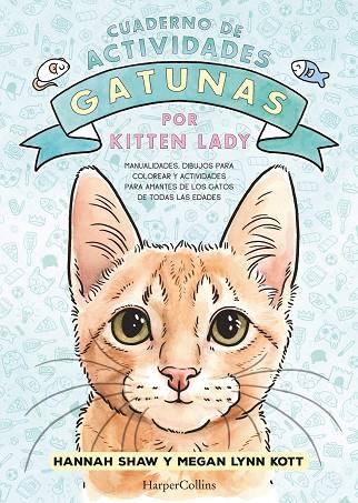 CUADERNO DE ACTIVIDADES GATUNAS POR KITTEN LADY | 9788419802392 | SHAW, HANNAH | Cooperativa Cultural Rocaguinarda