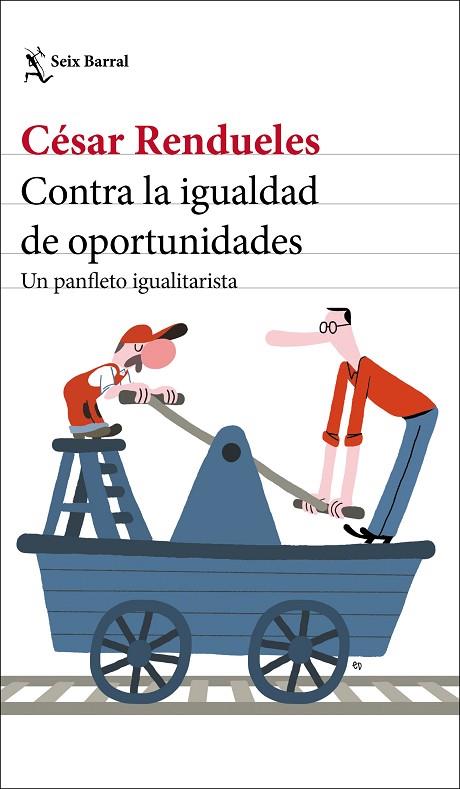 CONTRA LA IGUALDAD DE OPORTUNIDADES | 9788432237003 | RENDUELES, CÉSAR | Cooperativa Cultural Rocaguinarda